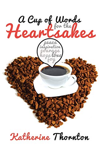A Cup Of Words For The Heartsakes