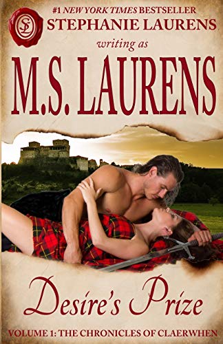 Stephanie Laurens Desire's Prize (The Chronicles Of Claerwhen, Band 1)
