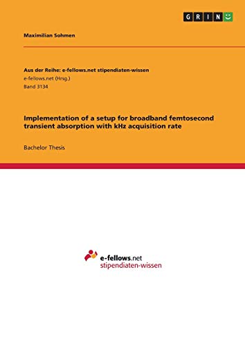 Implementation of a setup for broadband femtosecond transient absorption with kHz acquisition rate