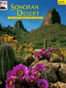 Sonoran Desert: The Story Behind the Scenery