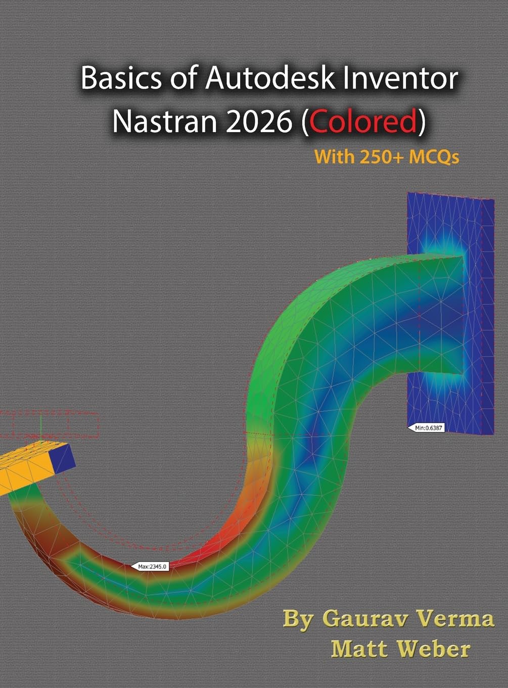 Basics of Autodesk Inventor Nastran 2026: (Colored)