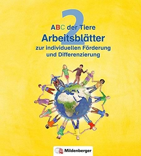 ABC der Tiere 2 - Arbeitsblätter zur individuellen Förderung und Differenzierung · Neubearbeitung (ABC der Tiere - Neubearbeitung)
