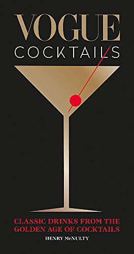 Henry McNulty Vogue Cocktails, Classic Drinks From The Golden Age Of Cocktails
