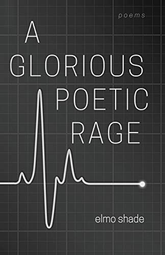 A Glorious Poetic Rage