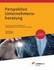 Perspektive Unternehmensberatung 2020: Fallstudien, Branchenüberblick und Erfahrungsberichte zum Einstieg ins Consulting (e-fellows.net wissen)