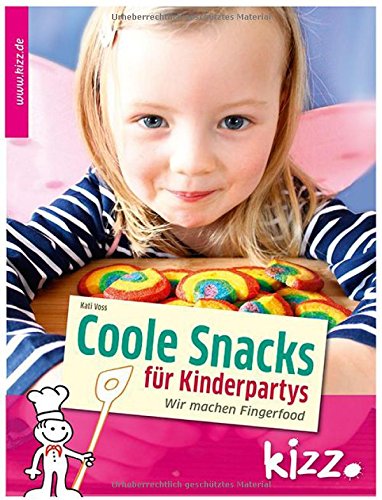 Coole Snacks für Kinderpartys: Wir machen Fingerfood von ...