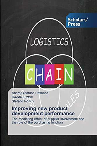 Improving new product development performance: The mediating effect of supplier involvement and the role of the purchasing function