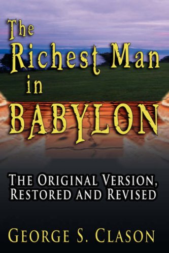 The Richest Man in Babylon: The Original Version, Restored and Revised