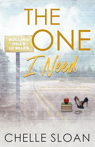 The One I Need: Special Edition Paperback (Rolling Hills Special Edition Paperbacks, Band 2)