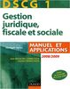 DSCG 1, gestion juridique, fiscale et sociale : manuel et applications, corrigés inclus : 2008-2009