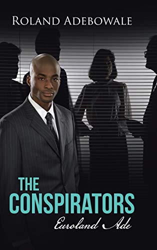 The Conspirators: Euroland Ade