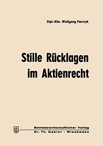 Stille Rücklagen im Aktienrecht (German Edition)