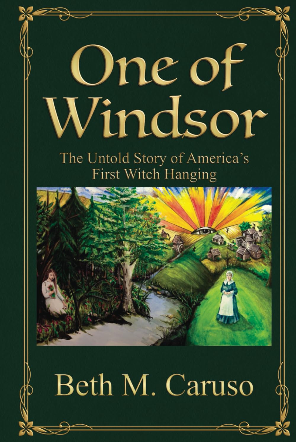 One of Windsor: The Untold Story of America's First Witch Hanging (Connecticut Witch Trials Trilogy, Band 1)