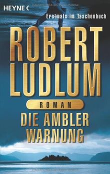 Die Ambler-Warnung: Roman