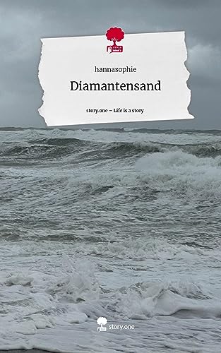 Diamantensand. Life is a Story - story.one