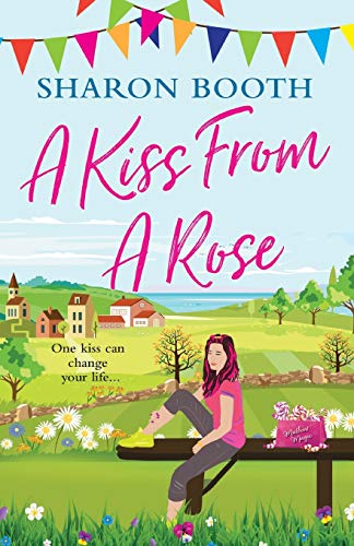 A Kiss from a Rose (A Kearton Bay Novel, Band 2)