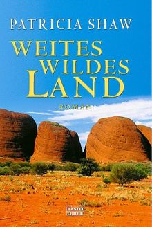 Weites, wildes Land