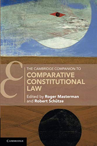 Roger Masterman The Cambridge Companion To Comparative Constitutional Law (Cambridge Companions To Law)