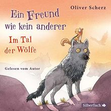 Ein Freund wie kein anderer: Im Tal der Wölfe: 2 CDs