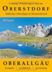 Lieblings-Wanderungen rund um Oberstdorf: Südliches Oberallgäu und Kleinwalsertal