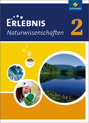 Erlebnis Naturwissenschaften - Ausgabe 2010 für Hessen und Niedersachsen: Schülerband 2