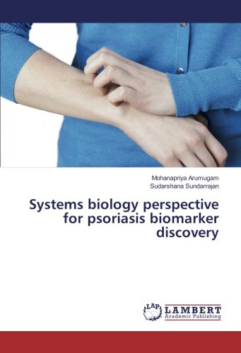 Systems biology perspective for psoriasis biomarker discovery