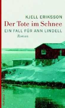 Der Tote im Schnee: Ein Fall für Ann Lindell