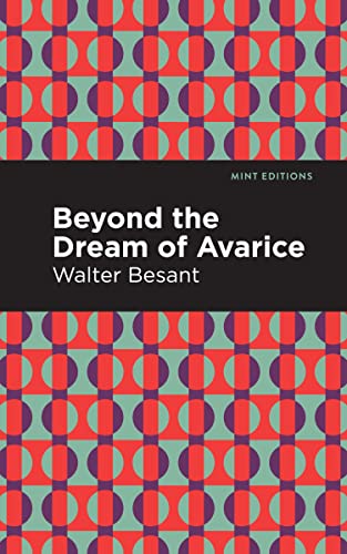 Beyond the Dreams of Avarice (Mint Editions―Literary Fiction)