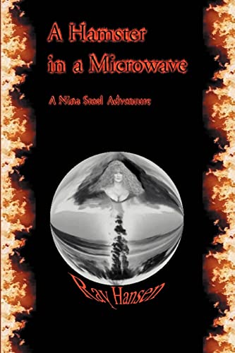 A Hamster in a Microwave: A Nina Steel Adventure (Nina Steel Adventures, Band 3)