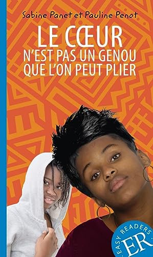 Easy Readers (Französisch)   Le coeur nest pas un genou que lon peut plier - Sabine Panet Pauline Penot Kartoniert (TB)