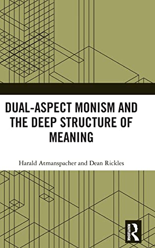 Dual-Aspect Monism and the Deep Structure of Meaning