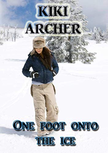 One Foot Onto The Ice