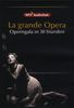 MP3-Audiothek: La grande Opera ? Die schönsten Opern