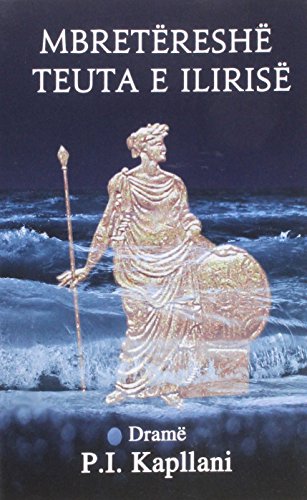 Mbretëreshë Teuta e Ilirise: Dramë