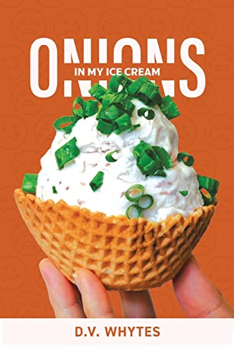 Onions in My Ice Cream
