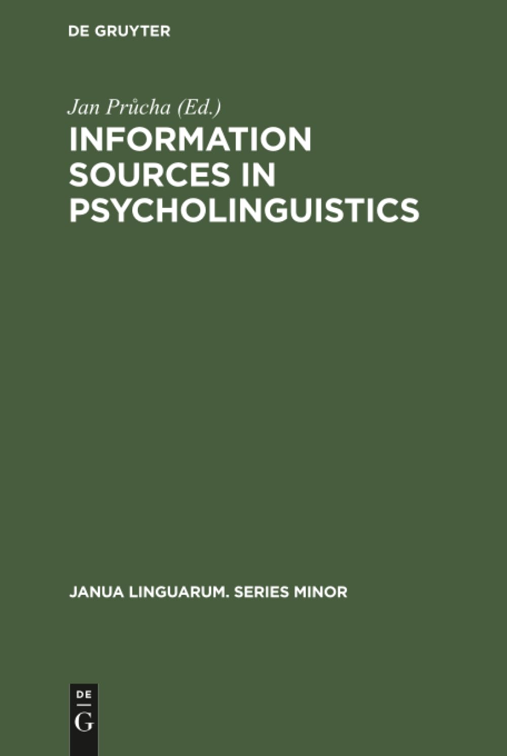 Information sources in psycholinguistics