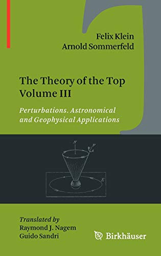 The Theory of the Top Volume III: Perturbations. Astronomical and Geophysical Applications