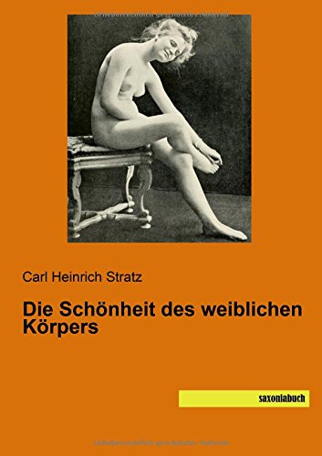 Die Schoenheit des weiblichen Koerpers