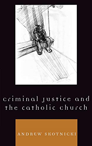Criminal Justice and the Catholic Church (Sheed & Ward Books)