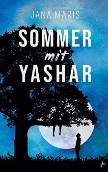 Sommer mit Yashar: Ein berührender Coming-of-Age-Roman über tiefe Freundschaft und die erste große Liebe