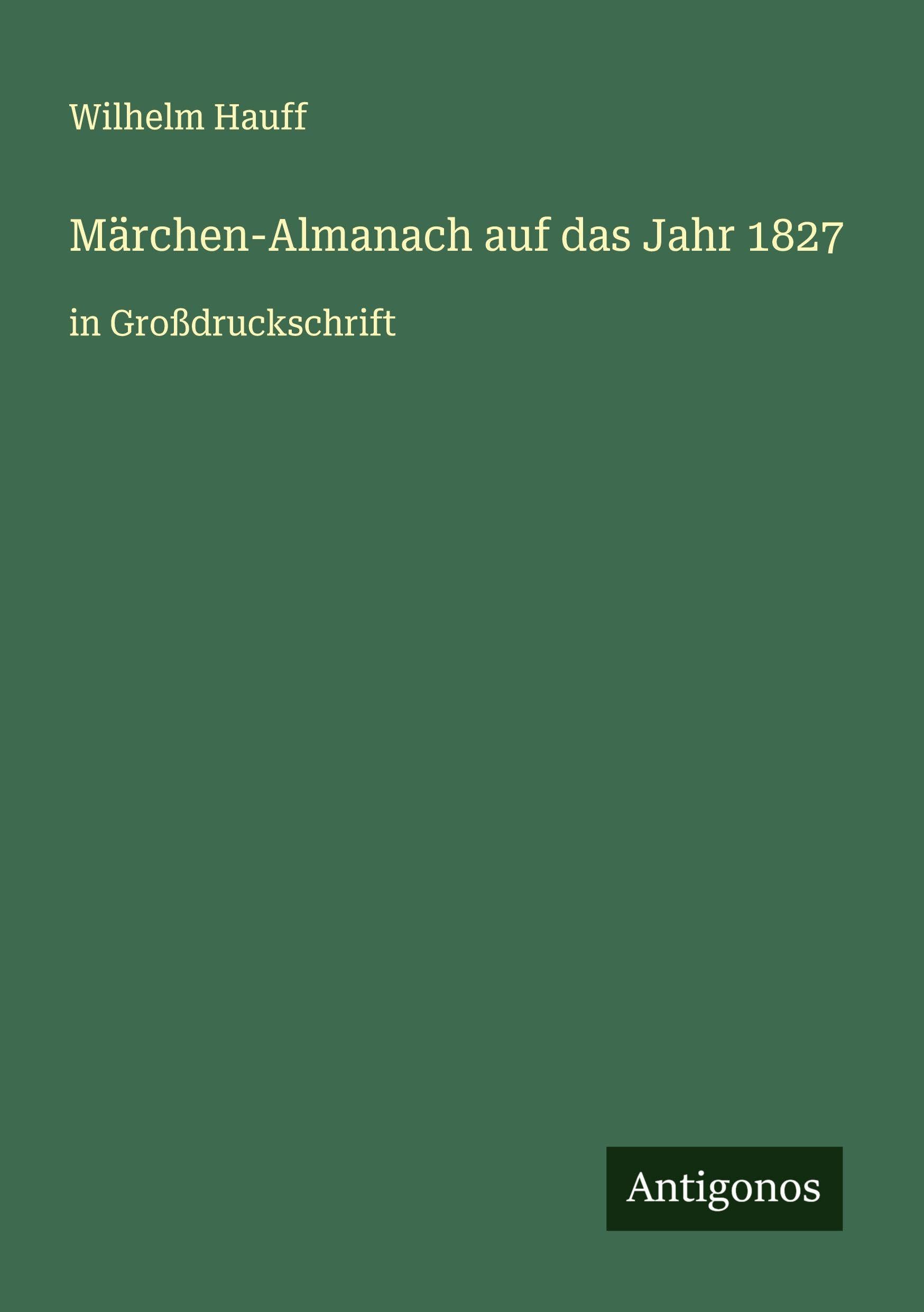 Märchen-Almanach auf das Jahr 1827: in Großdruckschrift