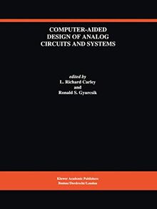 Computer-Aided Design of Analog Circuits and Systems (The Springer International Series in Engineering and Computer Science) (The Springer ... and Computer Science, 226, Band 226)