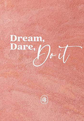 Dream, Dare, Do It