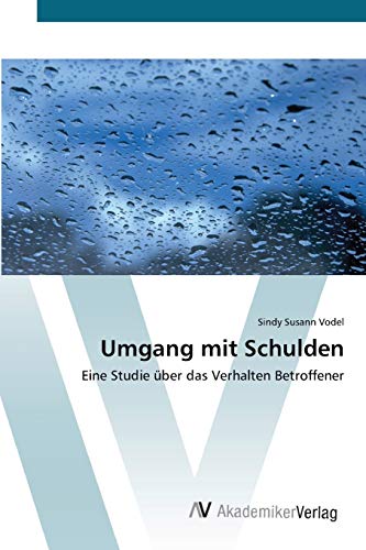 Umgang mit Schulden: Eine Studie über das Verhalten Betroffener