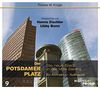 Der Potsdamer Platz: Die neue Stadt in der Mitte Berlins. Ein Architektur-Audioguide.