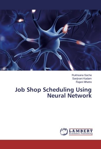 Job Shop Scheduling Using Neural Network