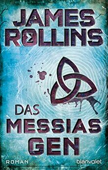 Das Messias-Gen: Roman (SIGMA Force, Band 5)