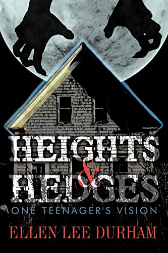 Heights & Hedges: One Teenager's Vision