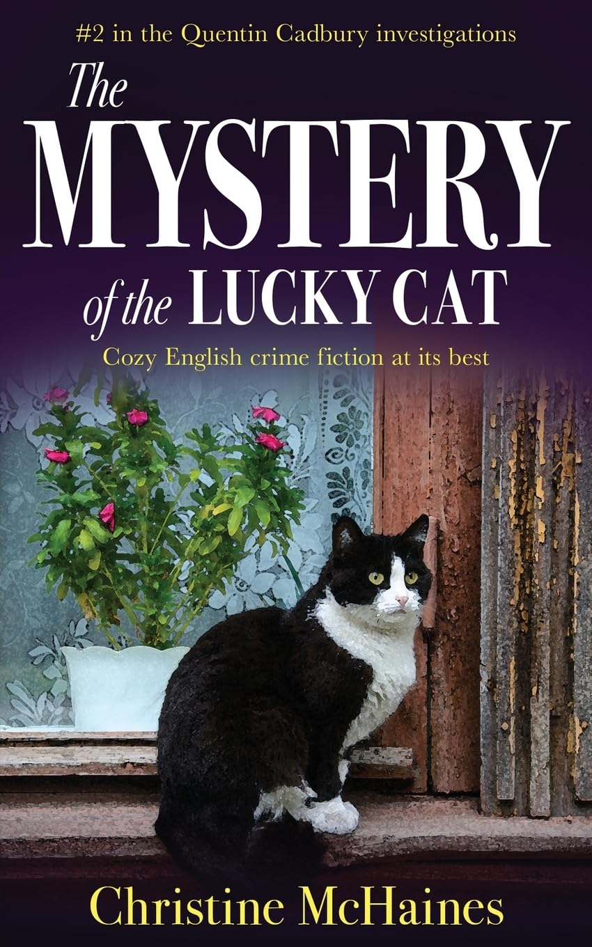 The Mystery of the Lucky Cat: Cozy English crime fiction at its best (The Quentin Cadbury Investigations, Band 2)