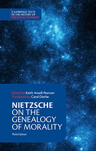 Friedrich Nietzsche Nietzsche, On The Genealogy Of Morality And Other Writings (Cambridge Texts In The History Of Political Thought)